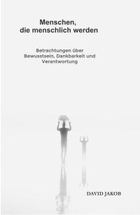 Menschen, die menschlich werden