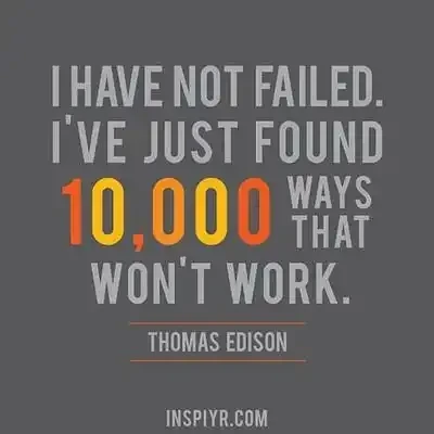 I have not failed- quote from Thomas Edison by inspyre.com on flickr